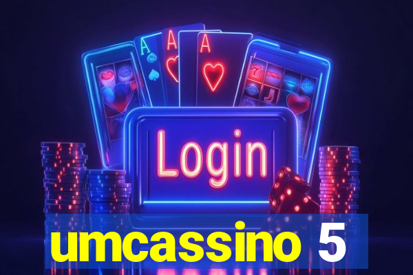 umcassino 5